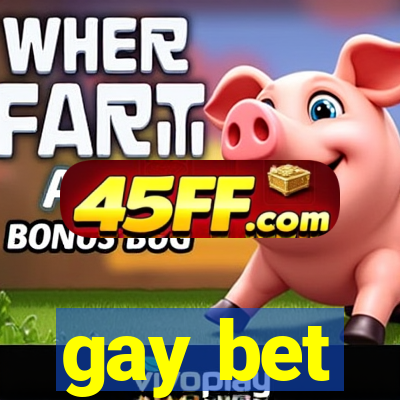 gay bet